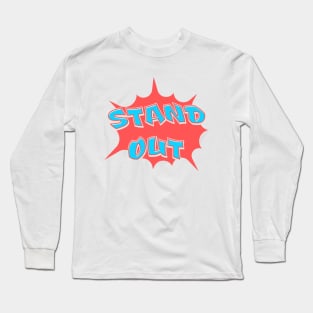 Stand Out Long Sleeve T-Shirt